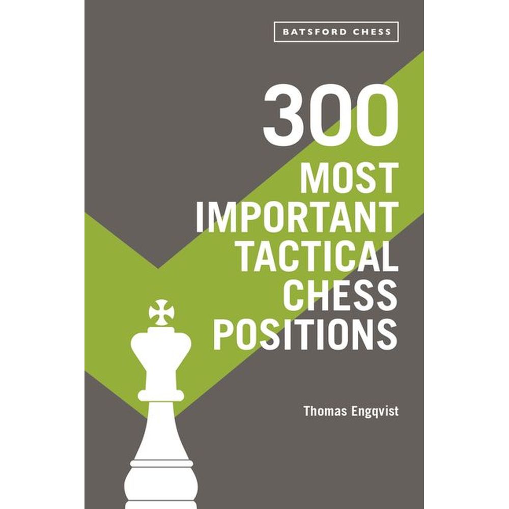 PREORDER 300 Most Important Tactical Chess Positions