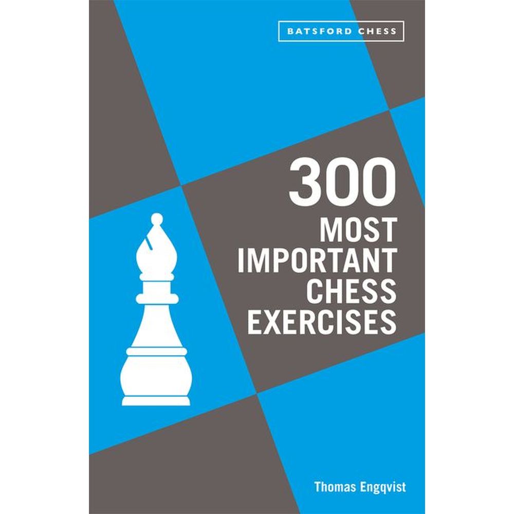 PREORDER 300 Most Important Chess Exercises