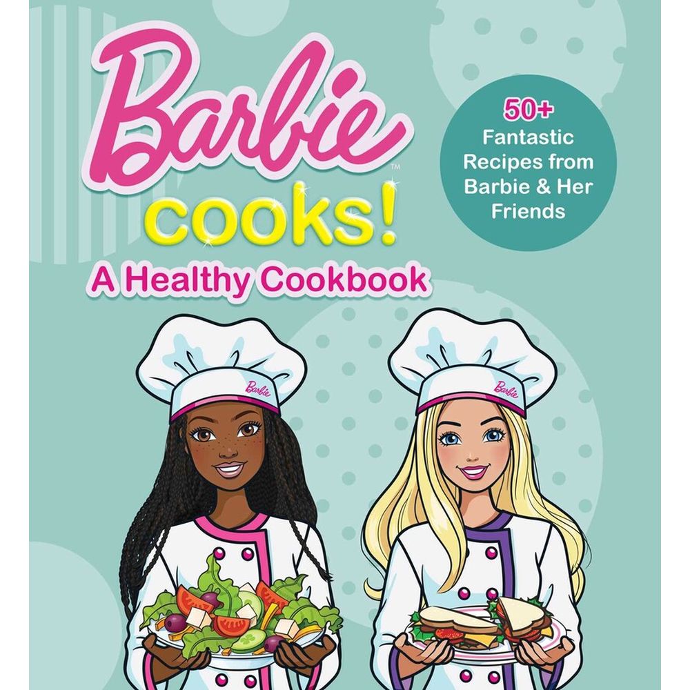 PREORDER Barbie Cooks! A Healthy Cookbook