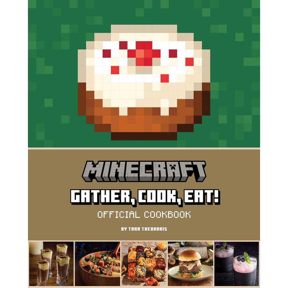 PREORDER Minecraft: Gather; Cook; Eat! Official Cookbook