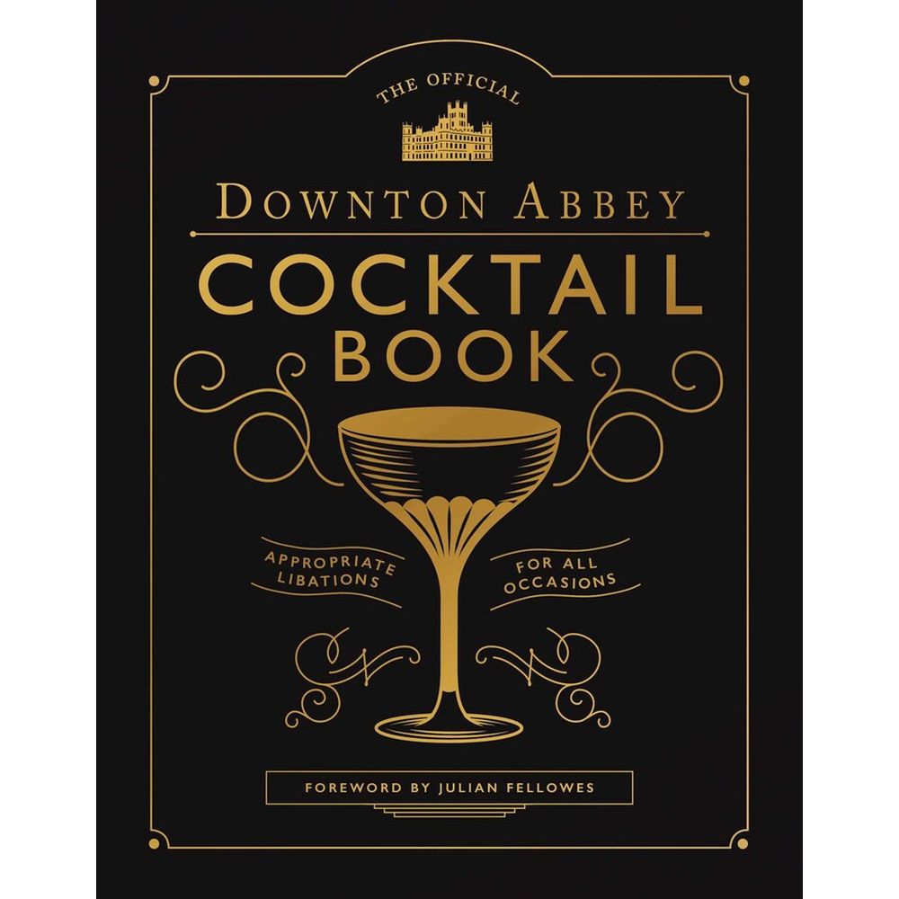 PREORDER Official Downton Abbey Cocktail Book