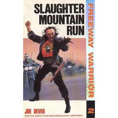 PREORDER Freeway Warrior - Salughter Mountain Run