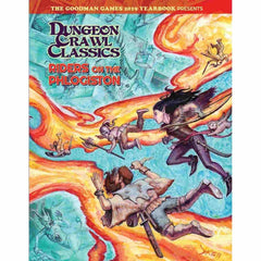 PREORDER Dungeon Crawl Classics - Goodman Games 2019 Yearbook Presents - Riders on the Phlogiston