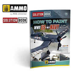 PREORDER Ammo by MIG - Book - How To Paint Us Navy Wwii Late Solution Book 14