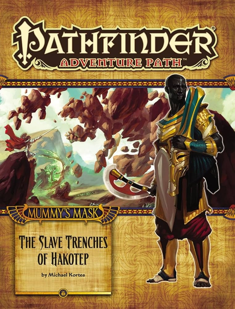 PREORDER Pathfinder: MM The Slave Trenches of Hakotep (5 of 6)