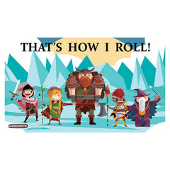 PREORDER GamerMats: Thats How I Roll - Playmat