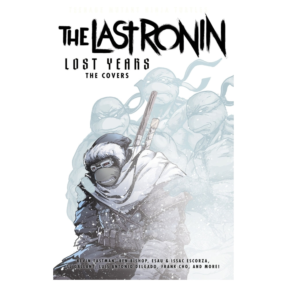 PREORDER Teenage Mutant Ninja Turtles: The Last Ronin Lost Years--The Covers