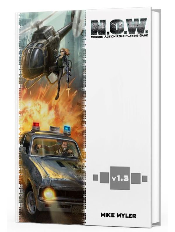 N.O.W. The Modern Action Roleplaying Game v1.3