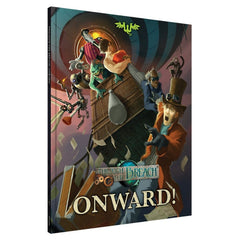 Wyrd Games: Through the Breach: Onward!