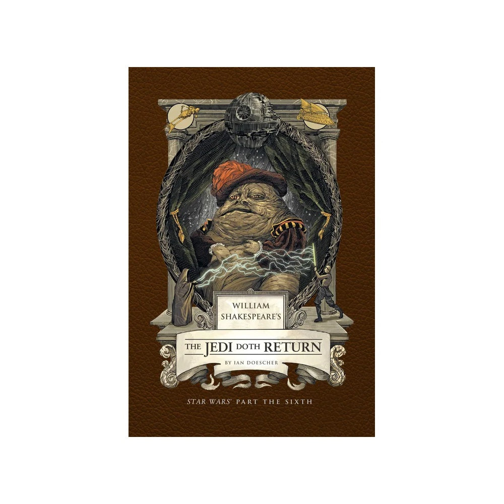 William Shakespeares The Jedi Doth Return: Star Wars Part the Sixth