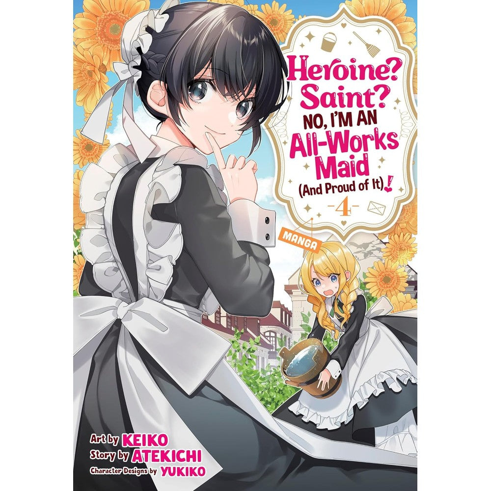 PREORDER Heroine? Saint? No; IM An All-Works Maid (And Proud Of It)! (Manga) Vol. 4