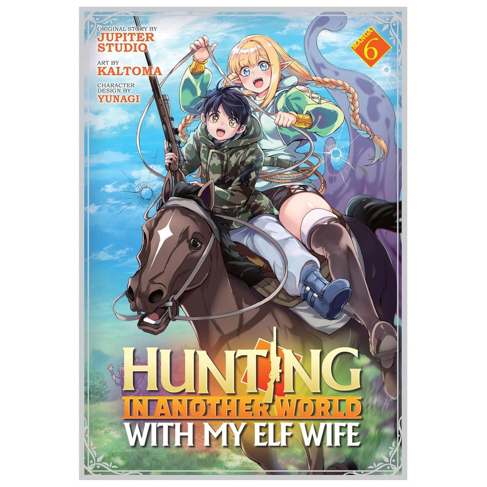 PREORDER Hunting In Another World With My Elf Wife (Manga) Vol. 6