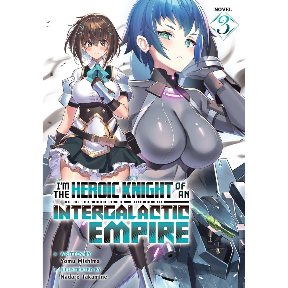 PREORDER IM The Heroic Knight Of An Intergalactic Empire! (Light Novel) Vol. 3