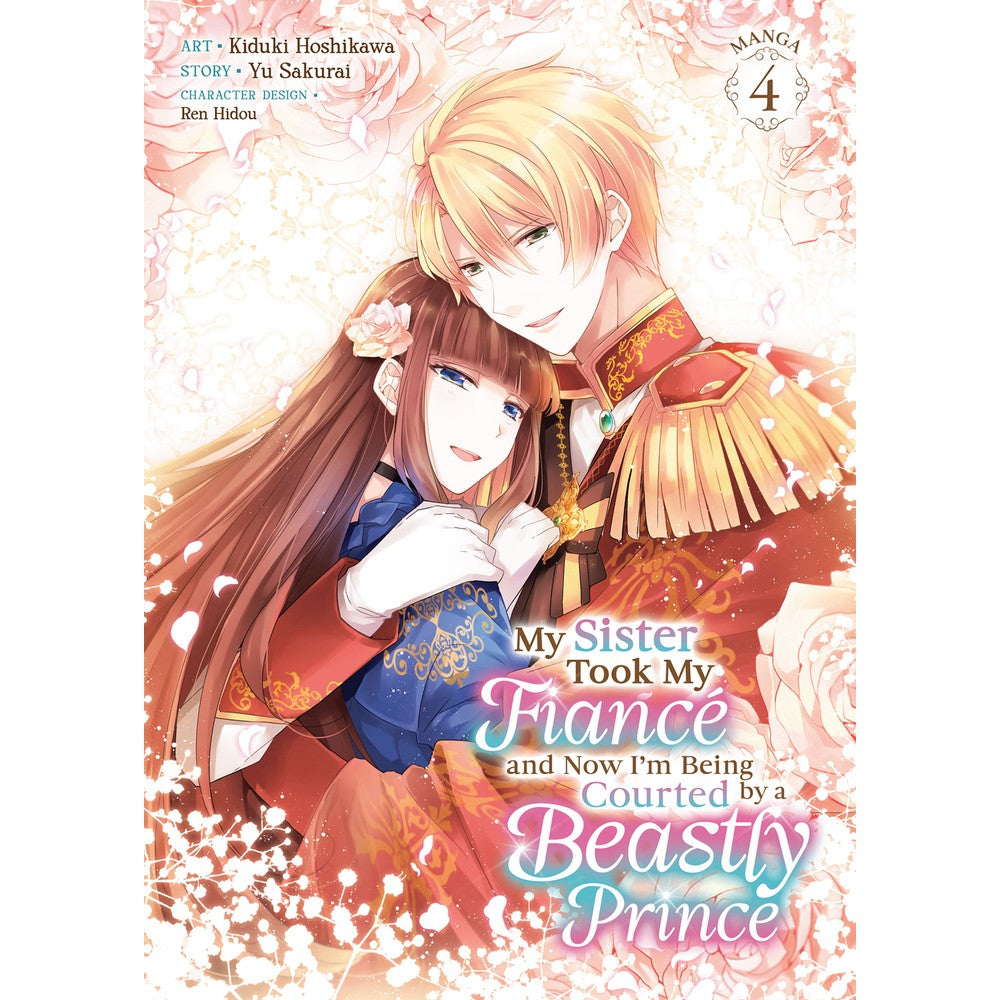 PREORDER My Sister Took My Fiance And Now IM Being Courted By A Beastly Prince (Manga) Vol. 4