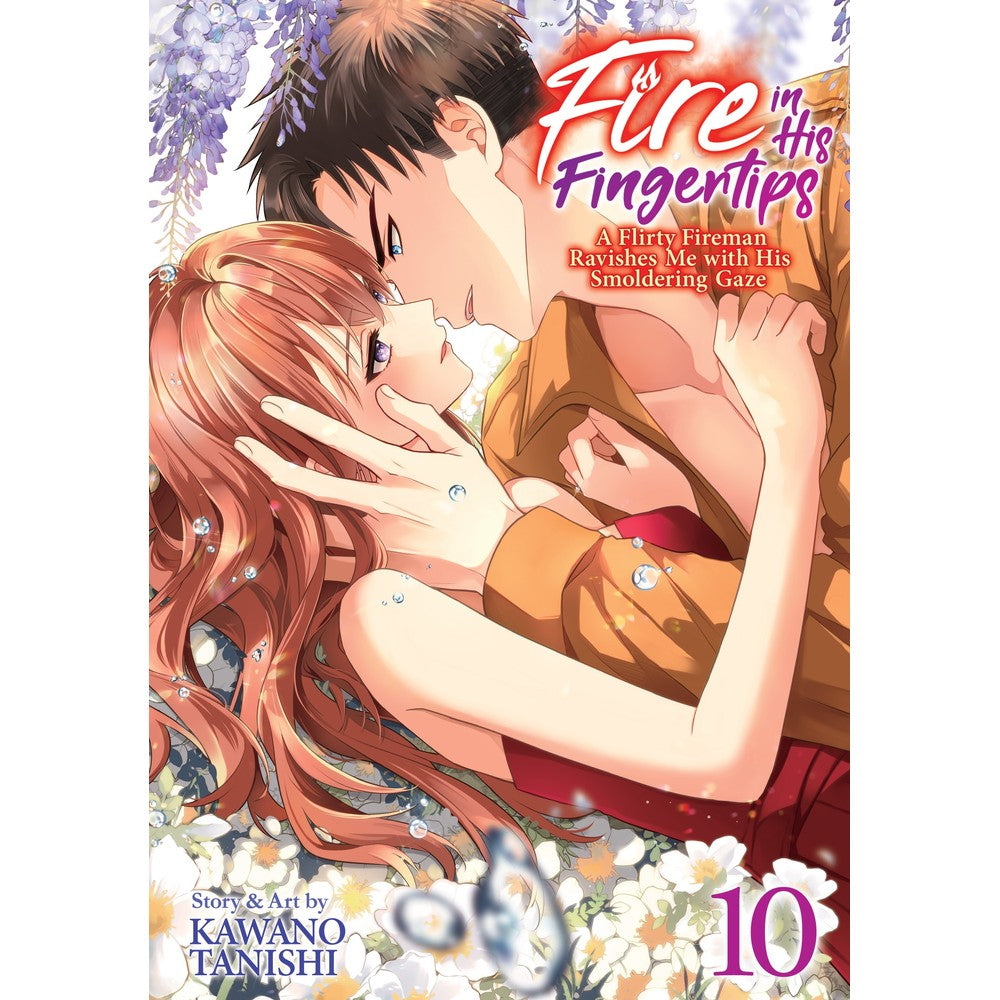 PREORDER Fire in His Fingertips: A Flirty Fireman Ravishes Me with His Smoldering Gaze Vol. 10