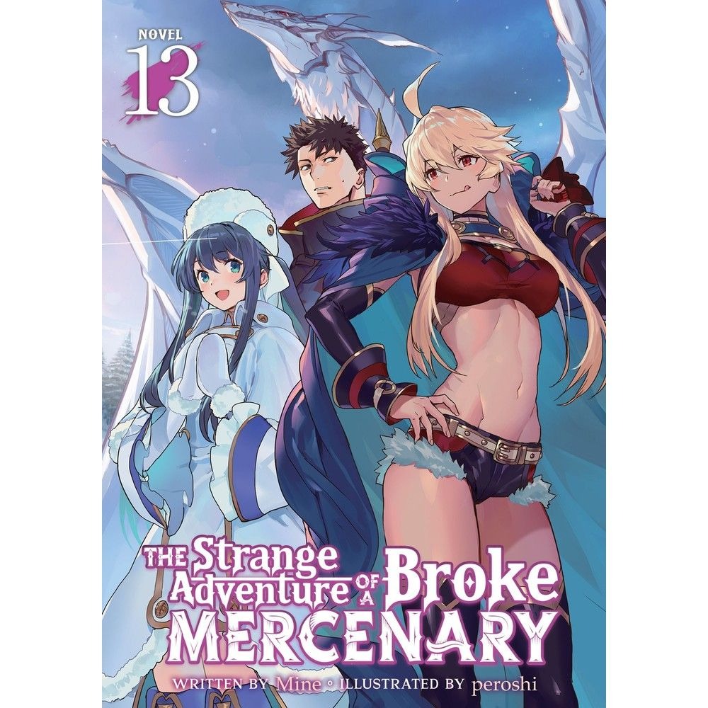 PREORDER The Strange Adventure of a Broke Mercenary (Light Novel) Vol. 13