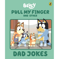 Bluey Pull My Finger Dad Jokes