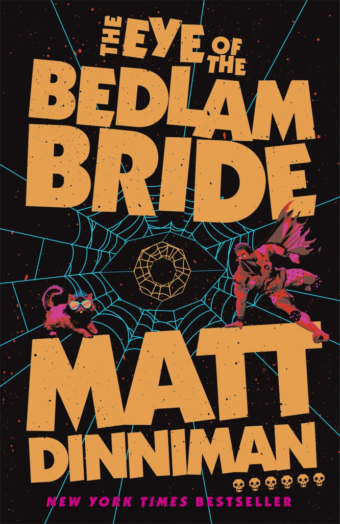 PREORDER The Eye of the Bedlam Bride - Matt Dinniman