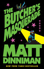 The Butchers Masquerade - Matt Dinniman