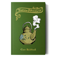 PREORDER Teatime Adventures RPG 2nd Edition: Core Rulebook