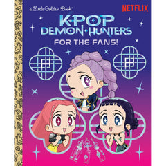 PREORDER For the Fans! (KPop Demon Hunters) Hardback