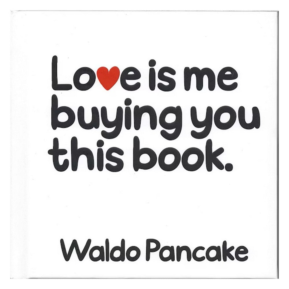PREORDER Love Is Me Buying You This Bk