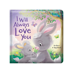 PREORDER Story Time - Padded Board Book - I Will Always Love You