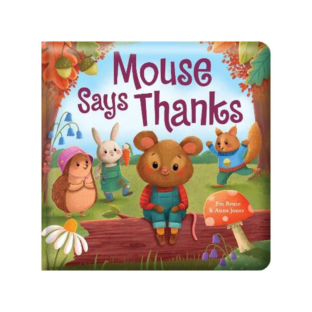PREORDER Story Time - Padded Board Book - Mouse Says Thanks