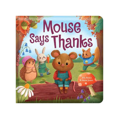 PREORDER Story Time - Padded Board Book - Mouse Says Thanks