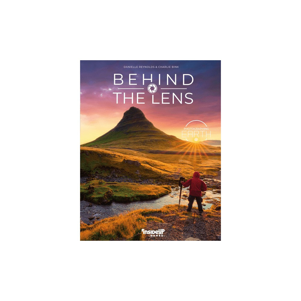 PREORDER Behind the Lens: Photographing Earth