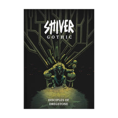 SHIVER Gothic - Disciples of Dregstone
