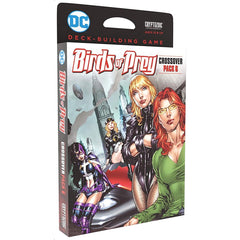 DC Deck-Building Game Crossover Crisis 6:  Birds of Prey