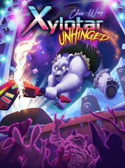 Xylotar - Unhinged Expansion