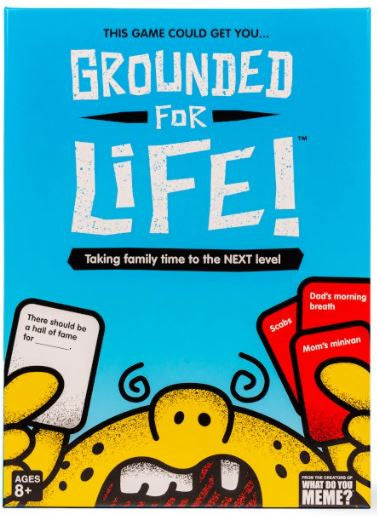 Grounded For Life