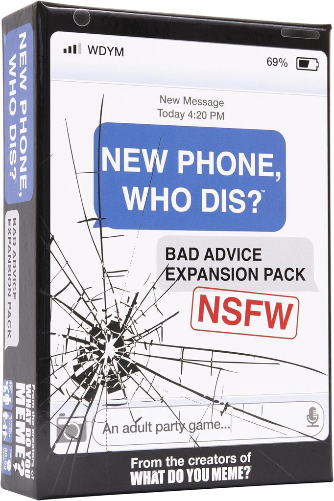 New Phone Who Dis? Bad Advice Expansion Pack