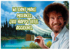 Tin Sign Bob Ross We Dont Make Mistakes Just Happy Little Accidents