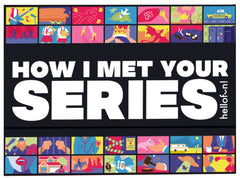 How I Met Your Series