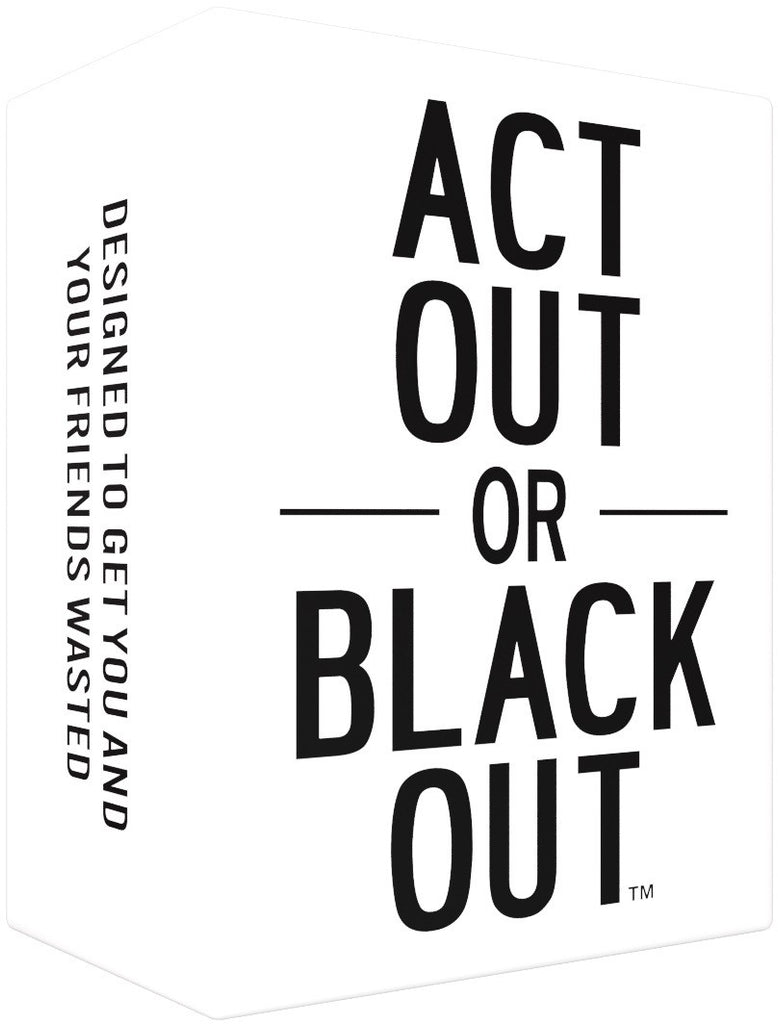 Do or Drink Act Out Or Blackout