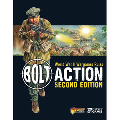 Bolt Action: World War II Wargames Rules: Second Edition