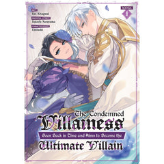 PREORDER The Condemned Villainess Goes Back In Time And Aims To Become The Ultimate Villain (Manga) Vol. 1