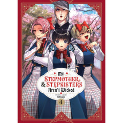 PREORDER My Stepmother And Stepsisters ArenT Wicked Vol. 4