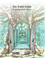 PREORDER The Pallid Fields A Mini-Hexcrawl in Faery