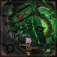 PREORDER Among Cultists - Mountains of Chaos