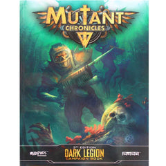 PREORDER Mutant Chronicles - Dark Legion Campaign (Mutant Chronicles Supp.; Full Color)