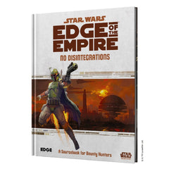 Star Wars RPG: Edge of the Empire  No Disintegrations