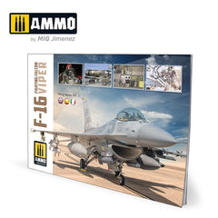 PREORDER Ammo by MIG - Book - F-16 Fighting Falcon / Viper  Visual Modelers Guide