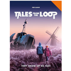 Tales from the Loop RPG - They Grow Up So Fast