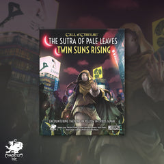 PREORDER Call of Cthulhu RPG - The Sutra of Pale Leaves: Twin Suns Rising