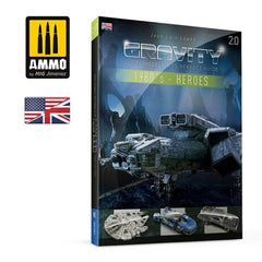 PREORDER Ammo by MIG - Book - Gravity 2.0 ������������������������ Sci-Fi Modelling''S Perfect Guide - 1980''