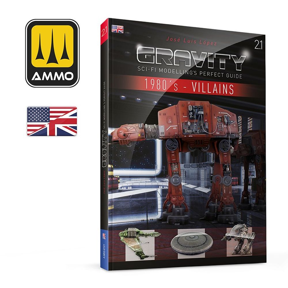 PREORDER Ammo by MIG - Book - Gravity 2.1 - Sci-Fi ModellingS Perfect Guide - 1980S Part 12: Villains
